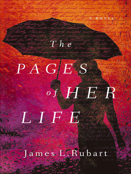 Title details for The Pages of Her Life by James L. Rubart - Available